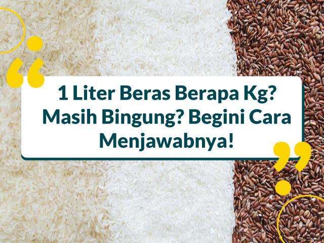 1 Kg Sama Dengan Berapa Liter Inilah Penjelasannya Versus Beda