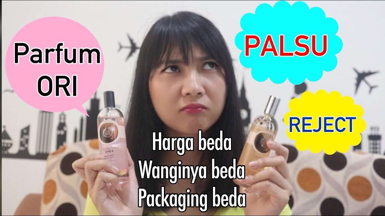 Cara Membedakan Parfum Body Shop Asli Dan Palsu Versus Beda