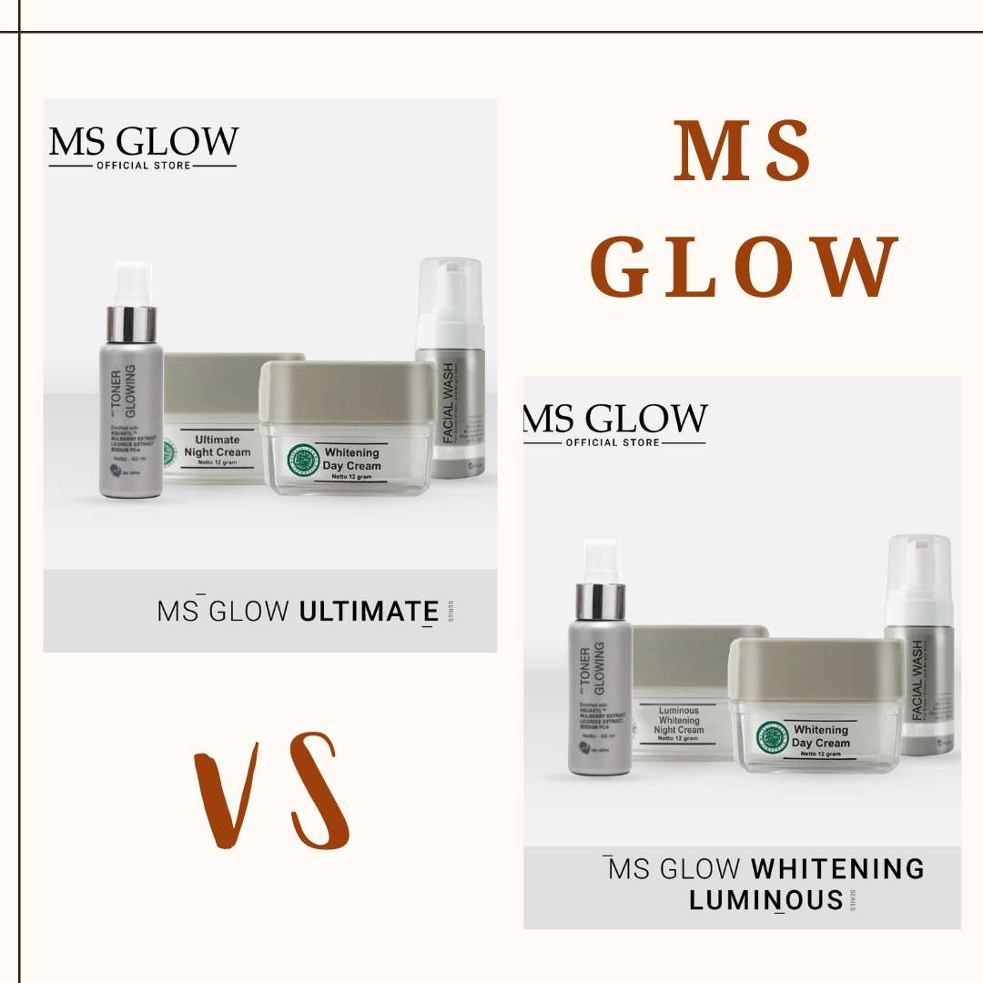 Perbedaan Ms Glow Ultimate Dan Luminous Versus Beda